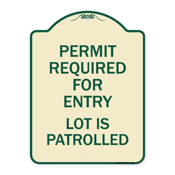 Signmission Permit Required for Entry Lot Is Patrolled Parking Heavy-Gauge Aluminum Sign, 24" H, TG-1824-23308 A-DES-TG-1824-23308 - main